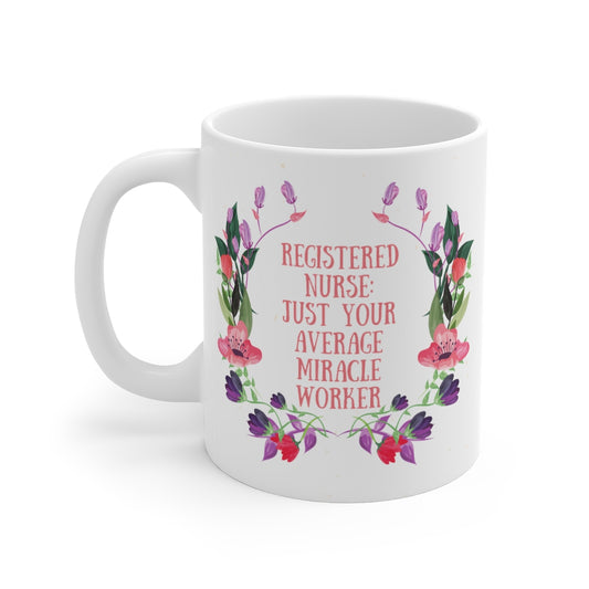 RN Miracle Worker | White Mug